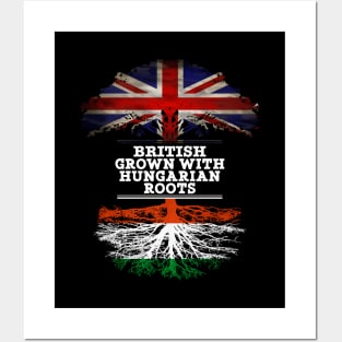 British Grown With Hungarian Roots - Gift for Hungarian With Roots From Hungary Posters and Art